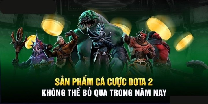 Không thể bỏ qua Dota 2 tại Esports bongda.chat